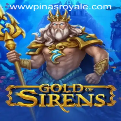 Unveiling the Enchanting World of GoldofSirens: A Dive into PinasRoyale