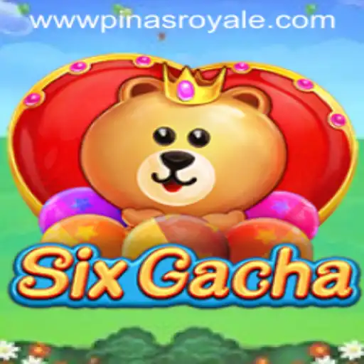Dive into the World of SixGacha: Experience the Excitement of PinasRoyale